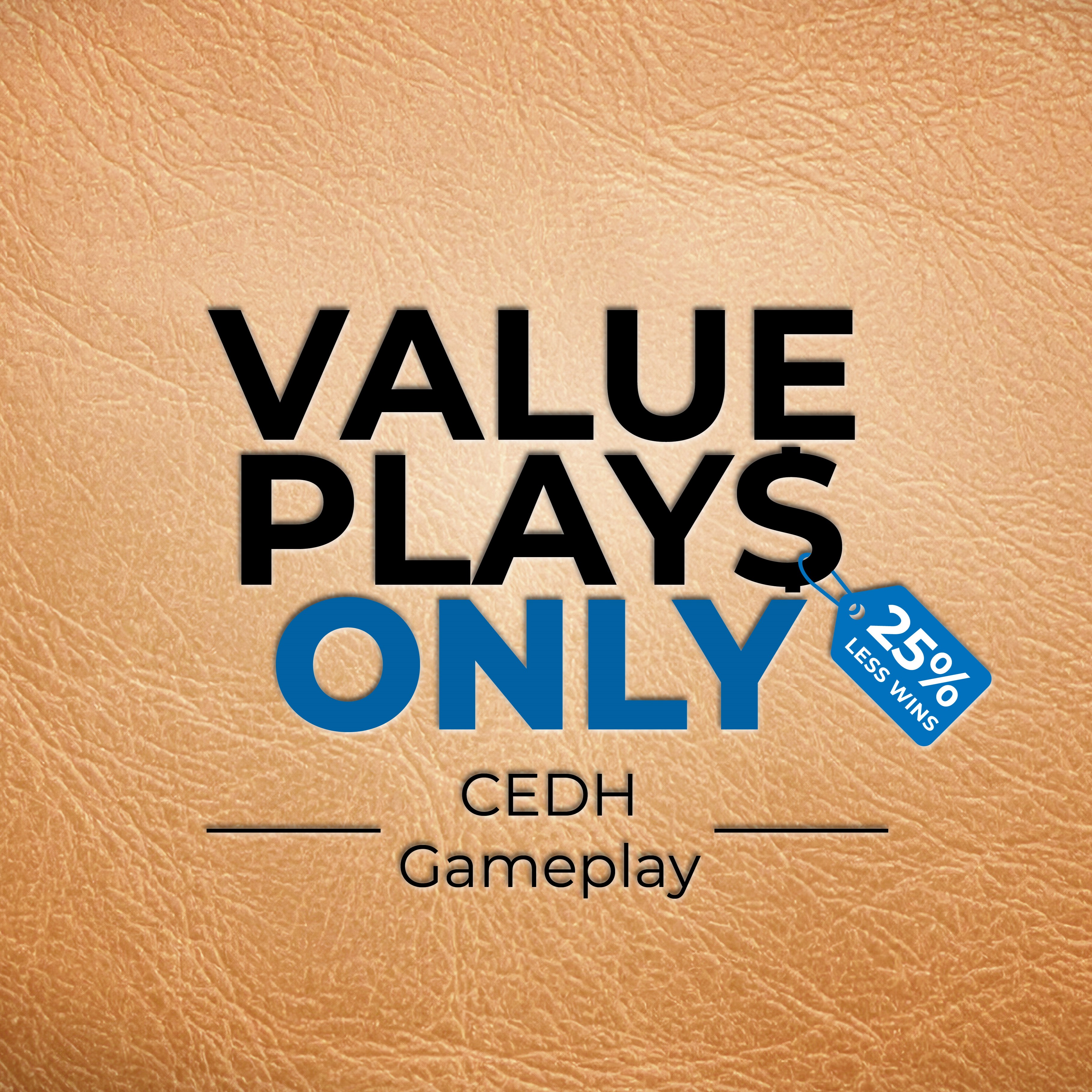 Value Plays Only